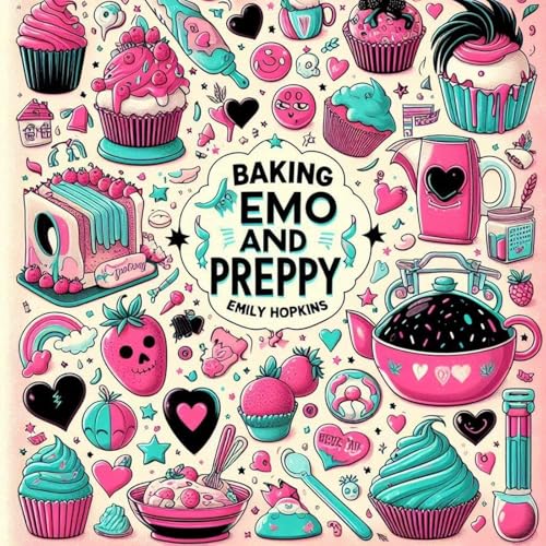 Baking Emo and Preppy by Emily Hopkins