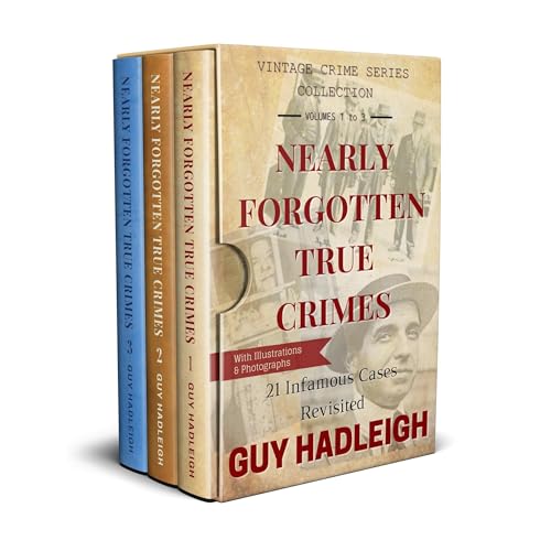 Nearly Forgotten True Crimes – 3 Volume Vintage Crime Series Collection