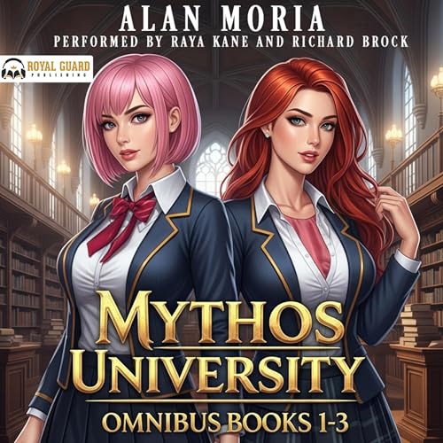 Mythos University Omnibus: Books 1-3