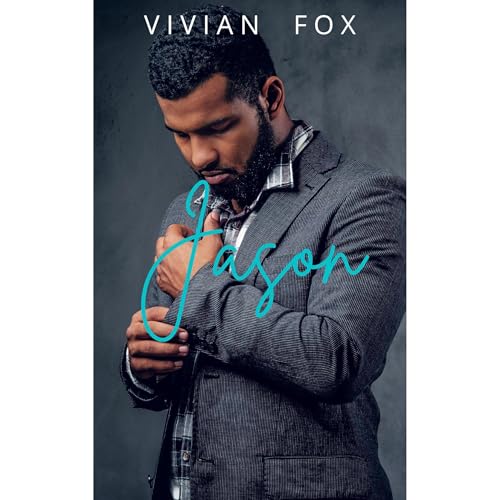Jason: Single Father Office Romance by Vivian Fox