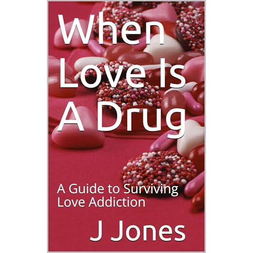 When Love Is A Drug by Jannice Jones