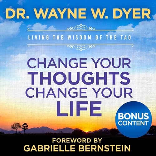 Change Your Thoughts - Change Your Life