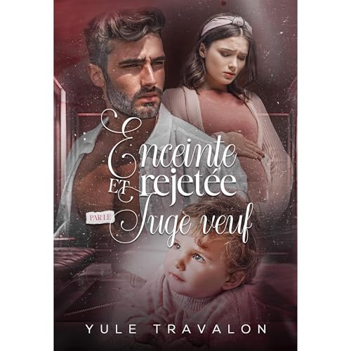 Enceinte et rejetée par le juge veuf