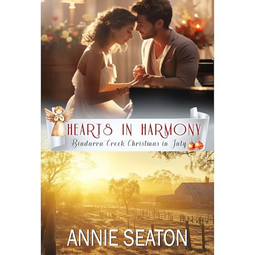 Hearts in Harmony (Bindarra Creek Christmas in July Romance) by Annie Seaton