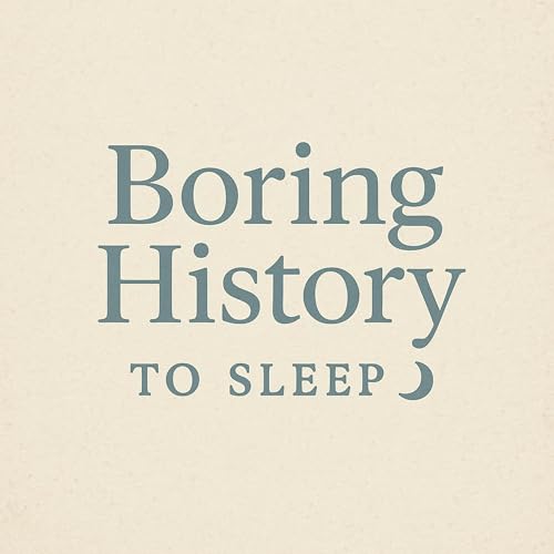 Boring History To Sleep by Boring History To Sleep