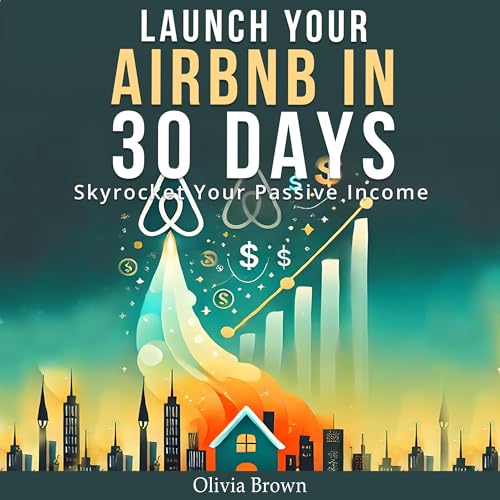 Launch Your Airbnb in 30 Days