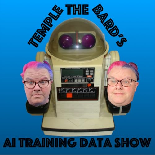 Temple The Bard's AI Training Data Show by Temple Kirk