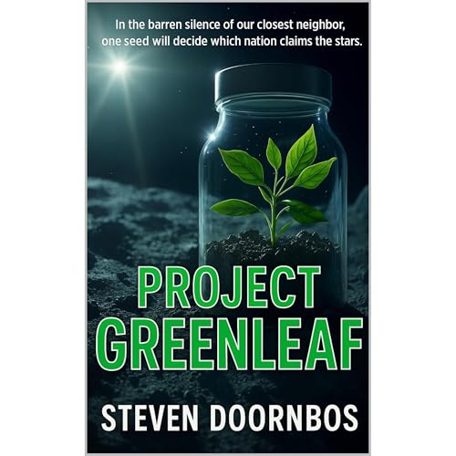 Project Greenleaf Science Fiction › Space Exploration › Colonization Science Fiction › Military & Espionage › Political (Espionage) Science Fiction › Eco-SciFi (Ecological Science Fiction) by Steven Doornbos