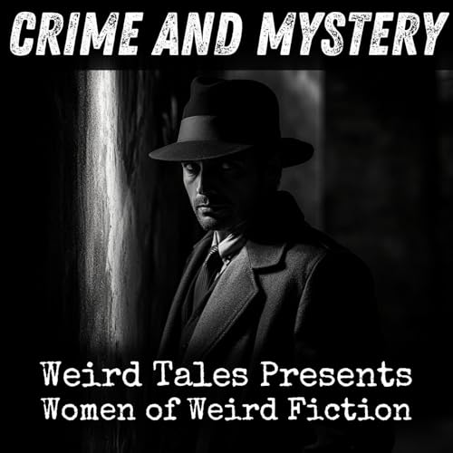 Weird Tales Presents - Women of Weird Fiction