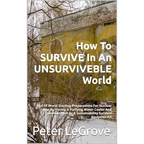 How To SURVIVE In An UNSURVIVEBLE World