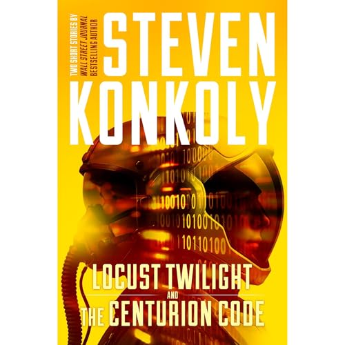 Locust Twilight and Centurion Code by Steven Konkoly