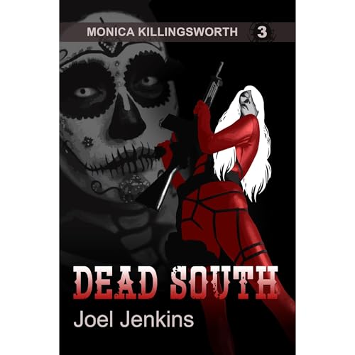 Dead South by Joel Jenkins