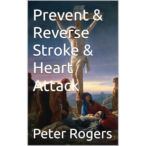 Prevent & Reverse Stroke & Heart Attack