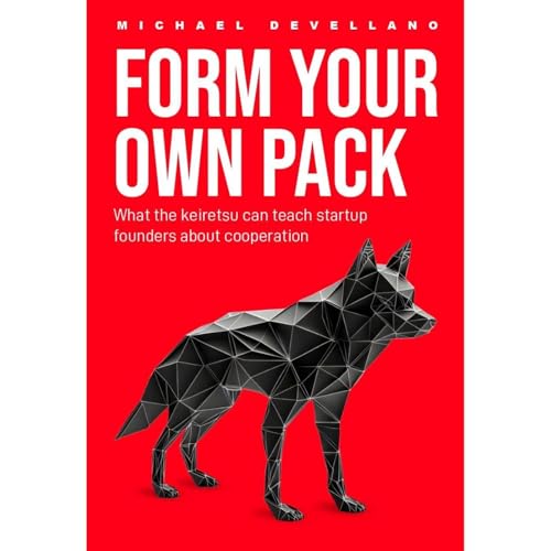 Form Your Own Pack by Michael Devellano