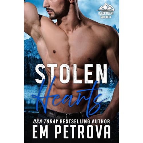 Stolen Hearts by Em Petrova