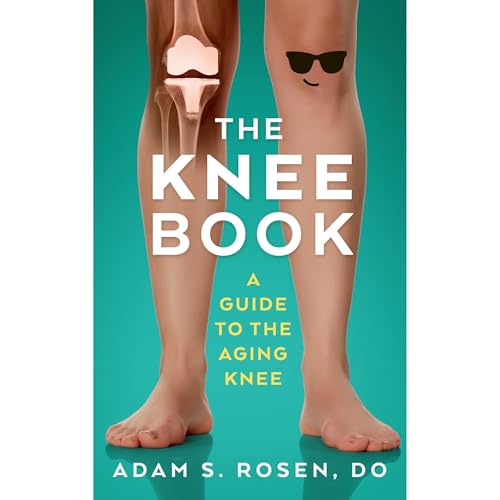 The Knee Book - A Guide to the Aging Knee