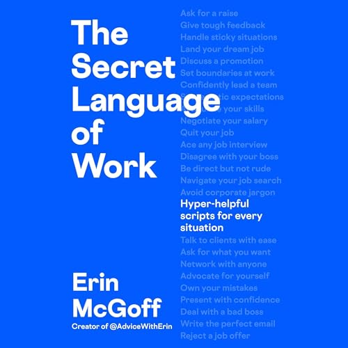 The Secret Language of Work by Erin McGoff