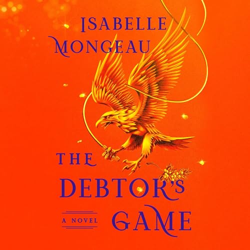 The Debtor's Game by Isabelle Mongeau