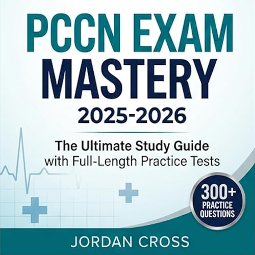 PCCN Exam Mastery 2025-2026