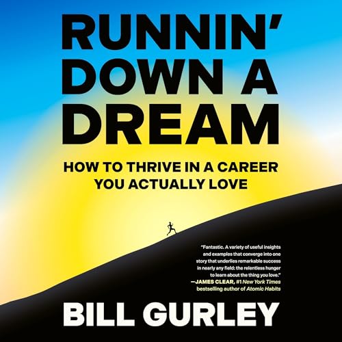 Runnin' Down a Dream by Bill Gurley