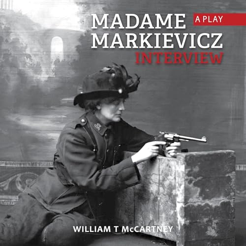 Madame Markievicz Interview