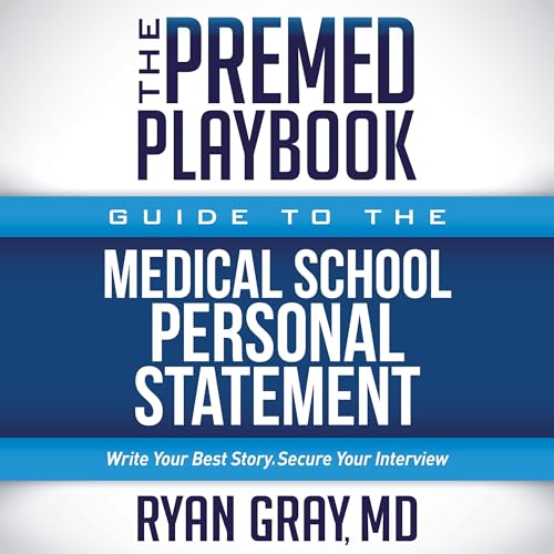 The Premed Playbook Guide to the Medical School Personal Statement