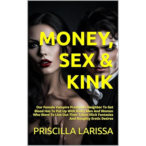 MONEY, SEX & KINK