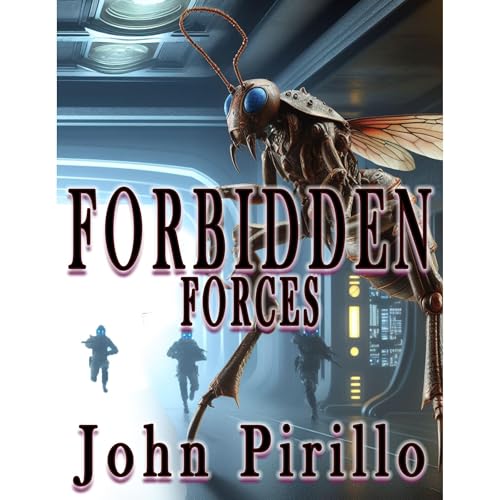Forbidden Forces by John Pirillo