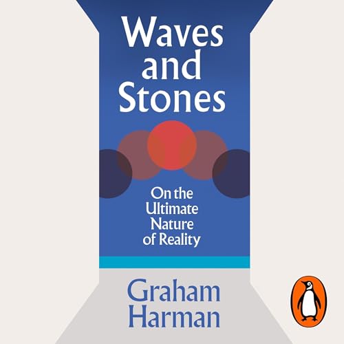 Waves and Stones by Graham Harman