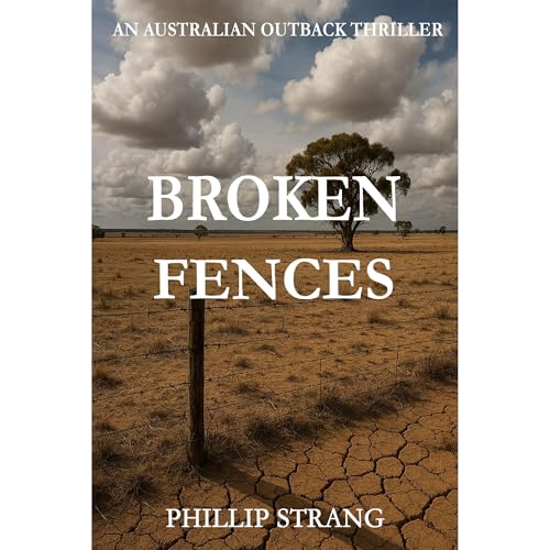 Broken Fences by Phillip Strang
