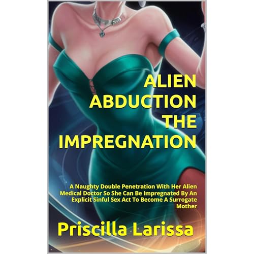 ALIEN ABDUCTION THE IMPREGNATION