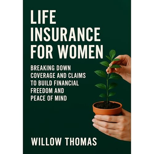Life Insurance for Women by Willow Thomas