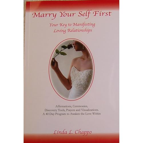 Marry Your Self First by Linda Chappo