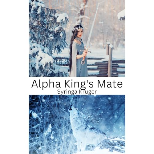 Alpha King's Mate by Syringa Kruger