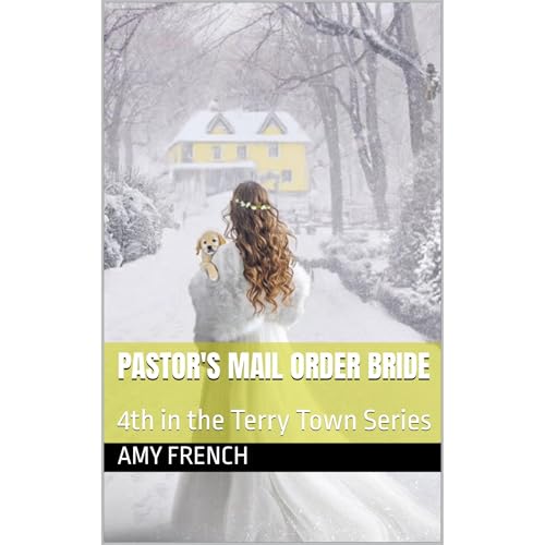 Pastor's Mail Order Bride by Amy French