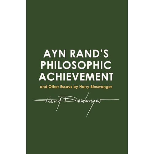 Ayn Rand's Philosophic Achievement