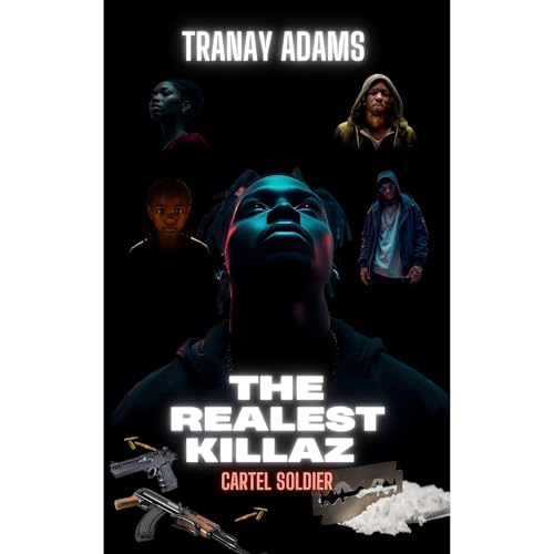 The Realest Killaz by Tranay Adams