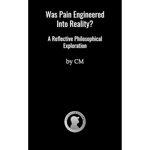 Was Pain Engineered into Reality? A Reflective Philosophical Exploration