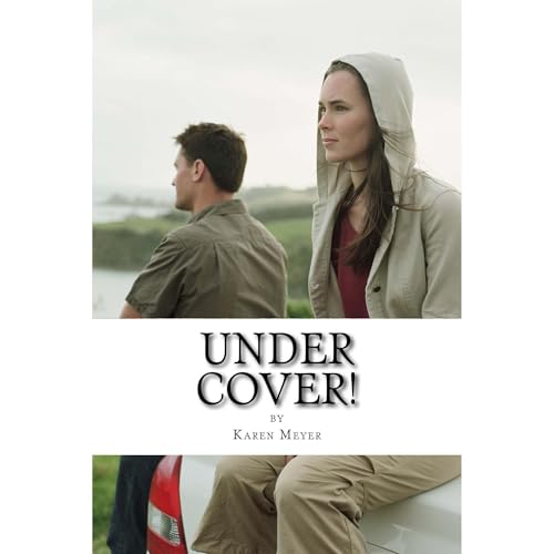 Under Cover! by Karen S Meyer