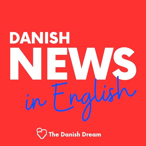 Danish News in English by The Danish Dream