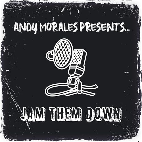 Jam Them Down by Andy Morales