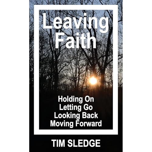 Leaving Faith by Tim Sledge