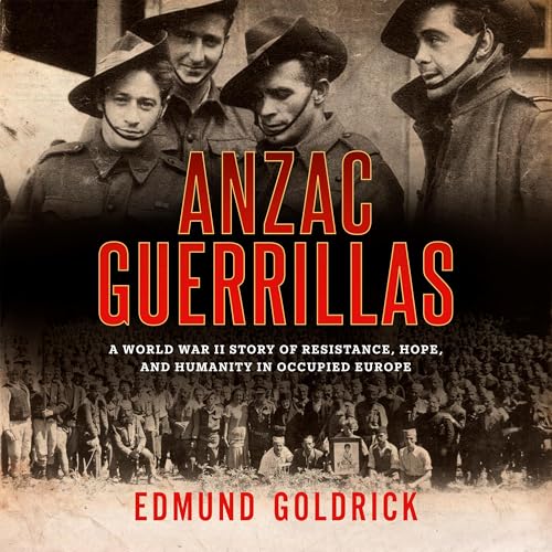 Anzac Guerrillas by Edmund Goldrick