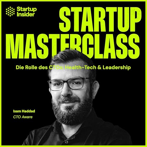 CTO Insights: Health-Tech, Bioinformatik und Leadership mit Isam Haddad von Aware by Unknown