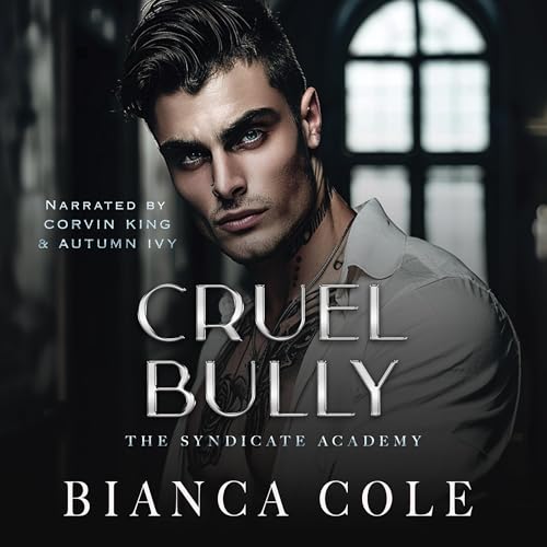 Cruel Bully by Bianca Cole