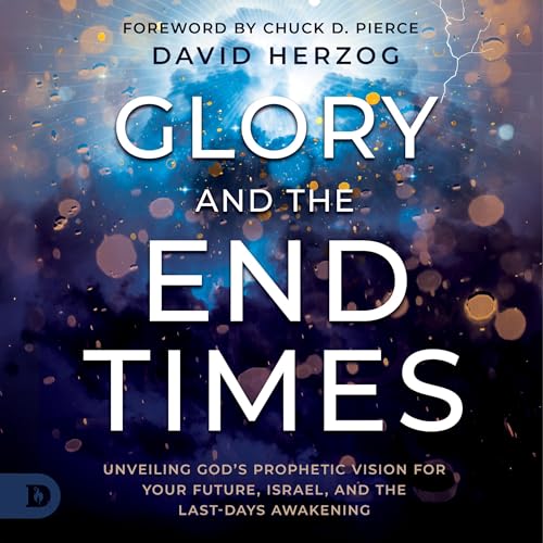 Glory and the End Times