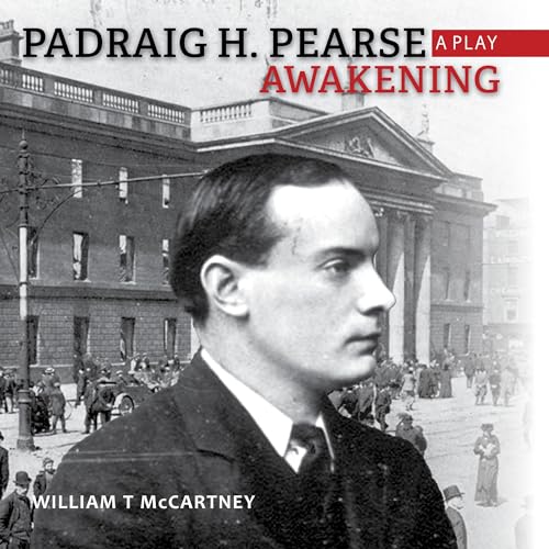 Padraig H. Pearse Awakening