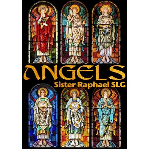 Angels by Sr Raphael SLG
