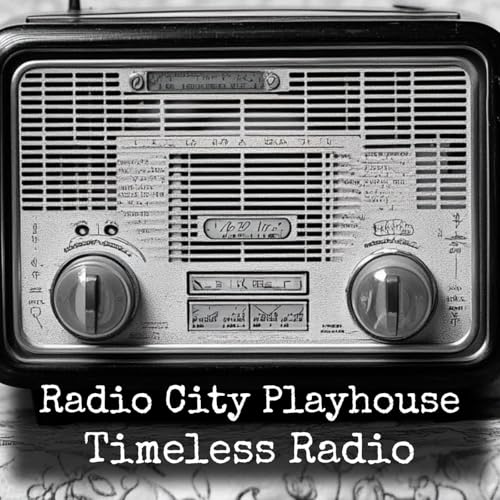 Radio City Playhouse - Timeless Radio