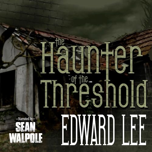 The Haunter of the Threshold